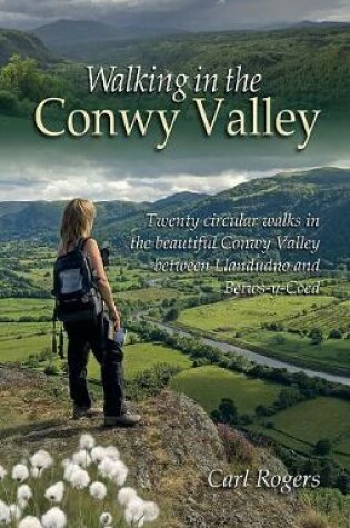 Cover of Walking in the Conwy Valley