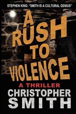 Book cover for A Rush to Violence