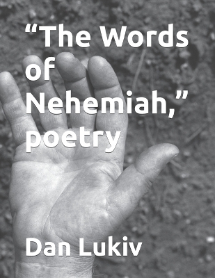 Book cover for "The Words of Nehemiah," poetry