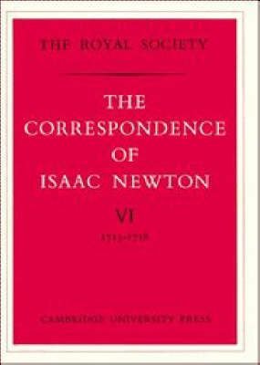 Book cover for The Correspondence of Isaac Newton: Volume 6, 1713-1718