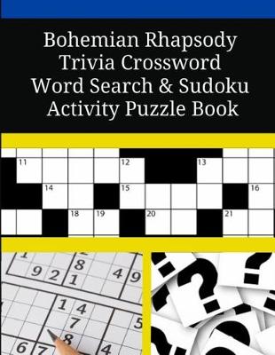 Book cover for Bohemian Rhapsody Trivia Crossword Word Search Sudoku Activity Puzzle Book