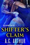 Book cover for Shifter's Claim Part I