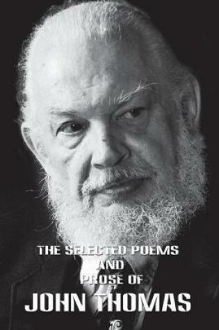 Cover of The Selected Poems and Poetry of John Thomas