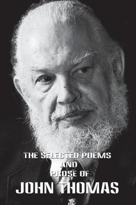 Book cover for The Selected Poems and Poetry of John Thomas