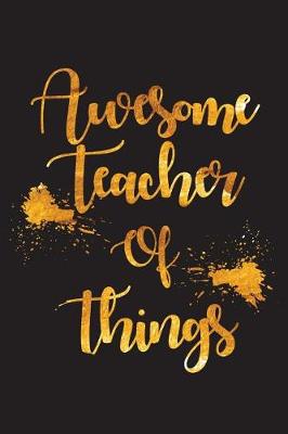 Book cover for Awesome Teacher of Things