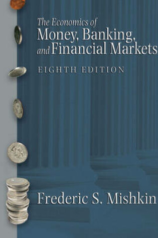 Cover of The Economics of Money, Banking and Financial Markets plus MyEconLab in CourseCompass plus eBook Student Access Kit