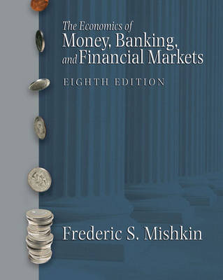 Book cover for The Economics of Money, Banking and Financial Markets plus MyEconLab in CourseCompass plus eBook Student Access Kit