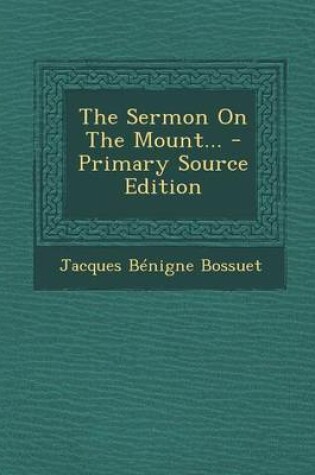 Cover of The Sermon on the Mount... - Primary Source Edition