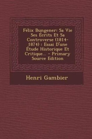 Cover of Felix Bungener