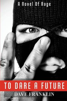 Book cover for To Dare A Future