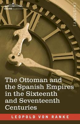 Book cover for The Ottoman and the Spanish Empires in the Sixteenth and Seventeenth Centuries