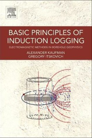 Cover of Basic Principles of Induction Logging