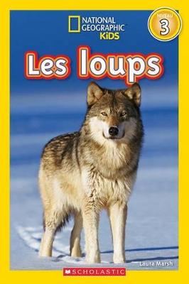 Cover of National Geographic Kids: Les Loups (Niveau 3)
