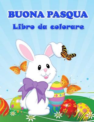 Book cover for Libro da colorare Pasqua felice