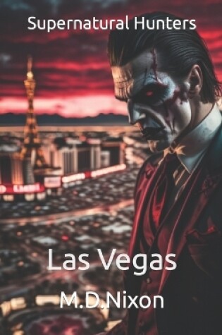 Cover of Supernatural Hunters Las Vegas