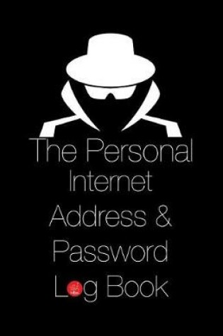 Cover of The Personal Internet Address & Password Log Book