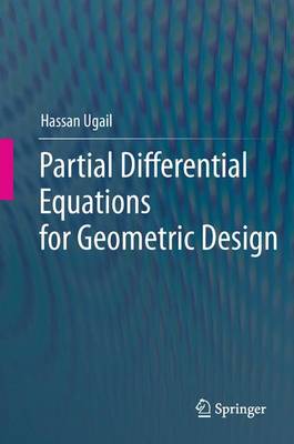 Book cover for Partial Differential Equations for Geometric Design