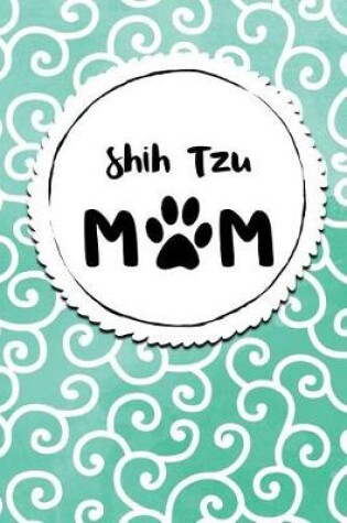 Cover of Shih Tzu Mom