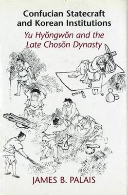 Cover of Confucian Statecraft and Korean Institutions