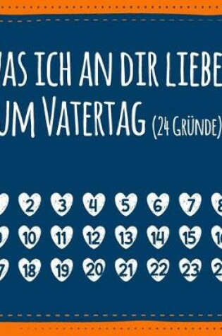 Cover of Was ich an dir liebe, zum Vatertag (24 Gründe)