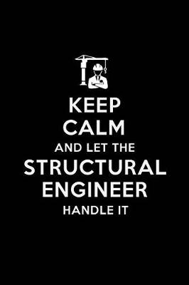 Book cover for Keep Calm and Let the Structural Engineer Handle It