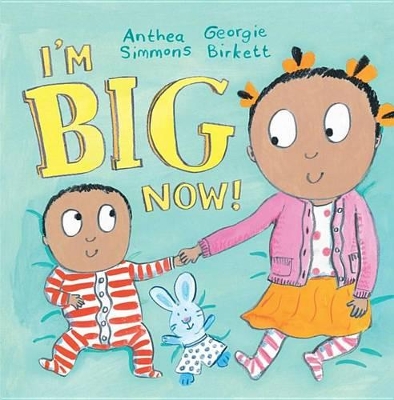 Book cover for I'm Big Now!