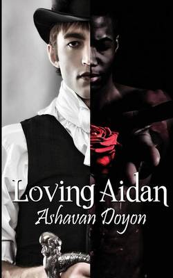 Loving Aidan by Ashavan Doyon