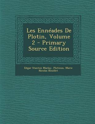 Book cover for Les Enneades de Plotin, Volume 2 - Primary Source Edition