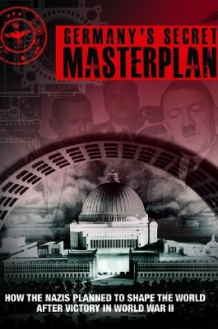 Cover of Germany'S Secret Masterplan
