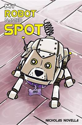 Book cover for My Robot Named Spot