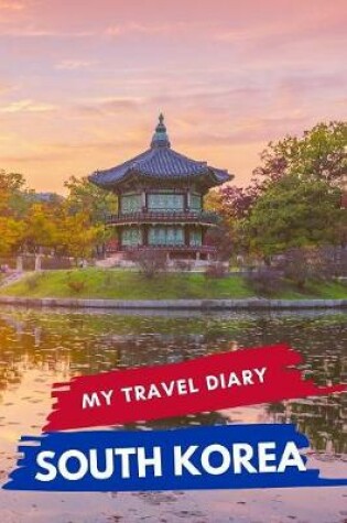 Cover of My Travel Diary SOUTH KOREA