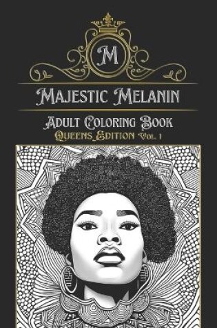 Cover of Majestic Melanin Adult Coloring Book