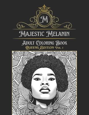 Book cover for Majestic Melanin Adult Coloring Book