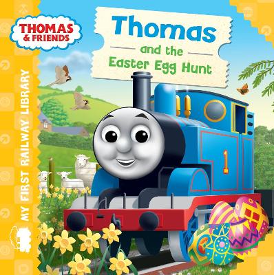 Book cover for Thomas & Friends: My First Railway Library: Thomas and the Easter Egg Hunt