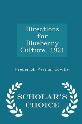 Cover of Directions for Blueberry Culture, 1921 - Scholar's Choice Edition