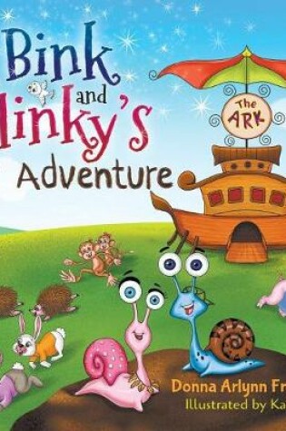 Cover of Bink and Slinky's Ark Adventure