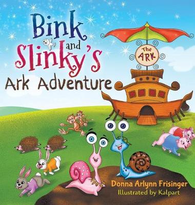 Cover of Bink and Slinky's Ark Adventure