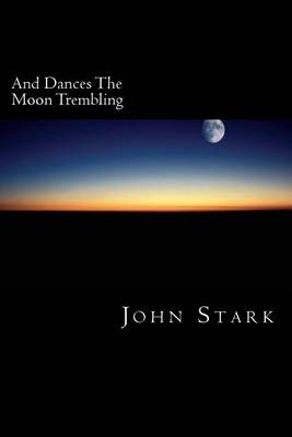 Book cover for And Dances The Moon Trembling