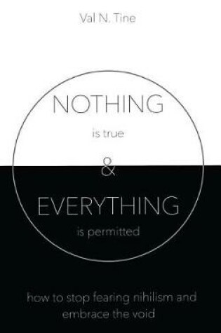 Cover of Nothing Is True & Everything Is Permitted