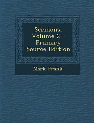 Book cover for Sermons, Volume 2 - Primary Source Edition