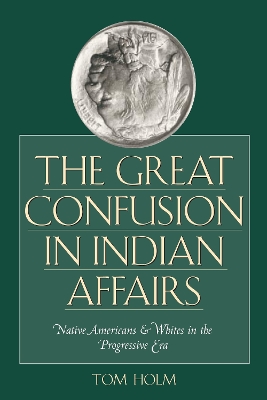 Book cover for The Great Confusion in Indian Affairs