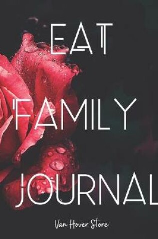 Cover of Eat Family Journal