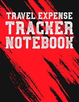 Book cover for Travel Expense Tracker Notebook