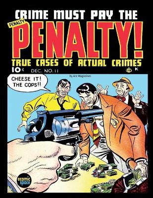 Book cover for Crime Must Pay the Penalty #11