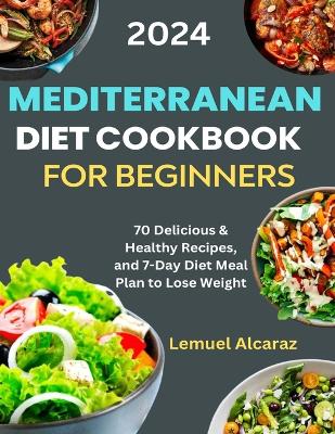 Book cover for Mediterranean Diet Cookbook for Beginners 2024