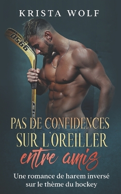 Book cover for Pas de Confidences sur L'oreiller Entre Amis