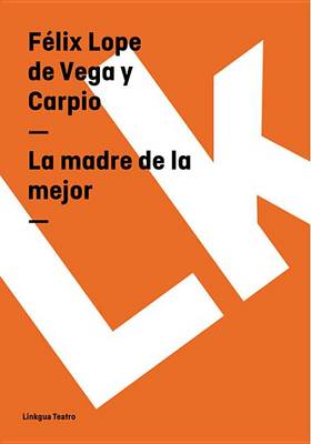 Book cover for La Madre de La Mejor