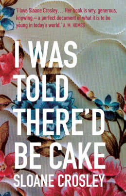 Book cover for I Was Told There'd Be Cake