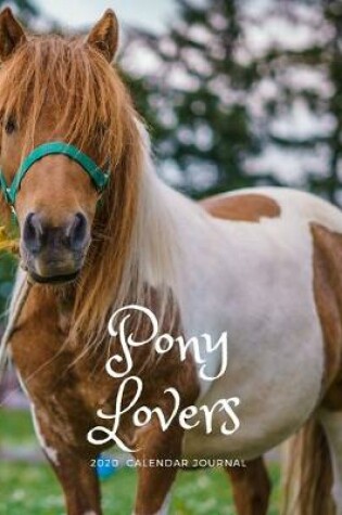 Cover of Pony Lovers 2020 Calendar Journal