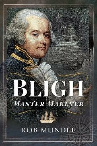 Cover of Bligh: Master Mariner